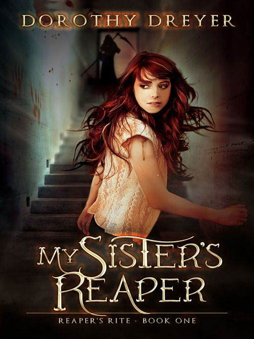 Title details for My Sister's Reaper by Dorothy Dreyer - Available